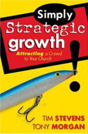 Simply Strategic Growth: Attracting a Crowd to Your Church