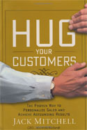 Hug Your Customers by Jack Mitchell