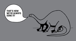 Church Marketing Sucks Dinosaur: "That's How We've Always Done It."