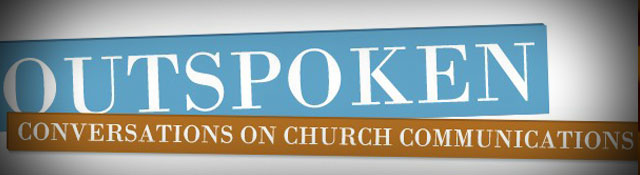 Outspoken: Conversations on Church Communications