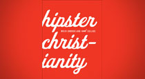 Hipster Christianity