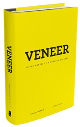 Veneer: Living Deeply in a Surface Society