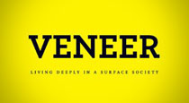 Veneer: Getting Beneath the Surface