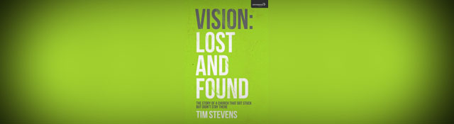 Vision: Lost and Found by Tim Stevens