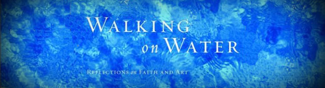 Walking on Water by Madeleine L’Engle