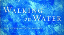 Walking on Water by Madeleine L’Engle