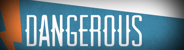 Free Dangerous Download