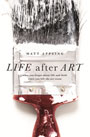 Life After Art by Matt Appling