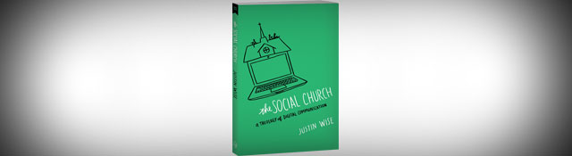 The Social Church by Justin Wise