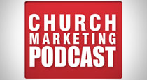 Church Marketing Podcast Update