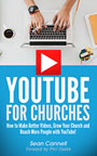 YouTube for Churches by Sean Cannell