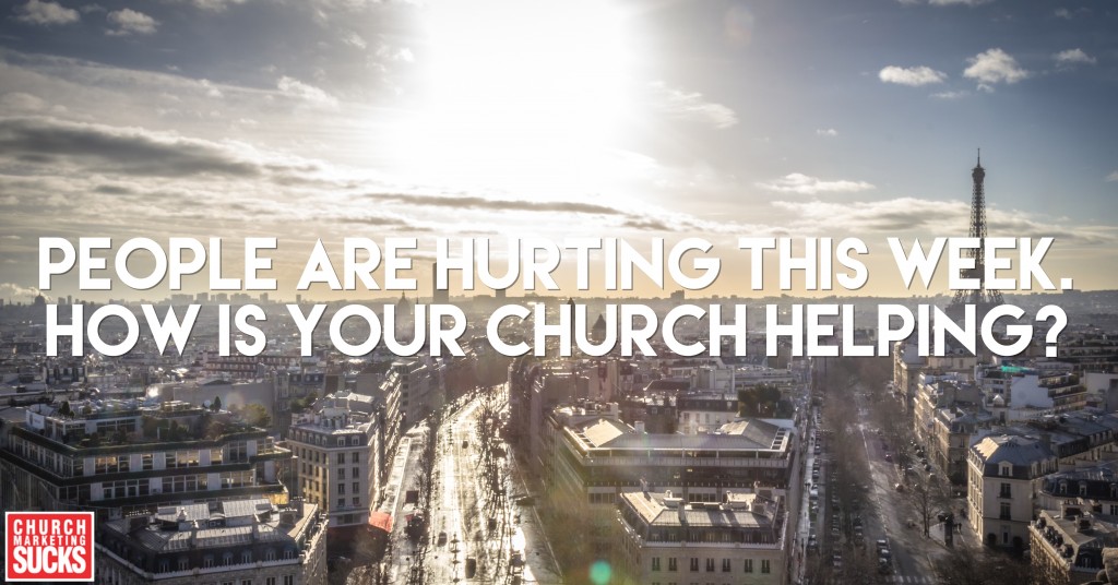 People are hurting this week. How is your church helping?