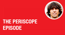 The Periscope Episode