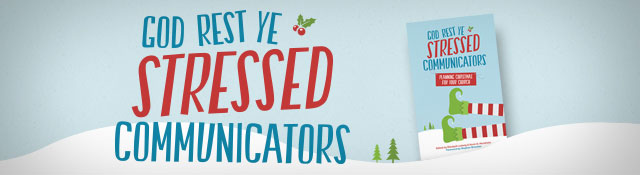 Christmas Book Now Available: God Rest Ye Stressed Communicators