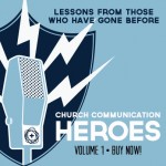 Church Communication Heroes Volume 1 graphic