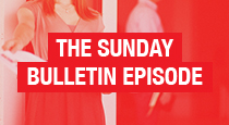 The Sunday Bulletin Episode