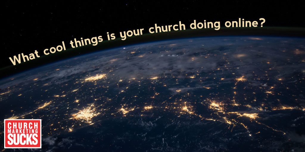 What cool things is your church doing online?