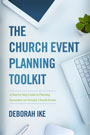 The Church Event Planning Toolkit by Deborah Ike