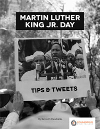 Martin Luther King Jr. Day Tips & Tweets