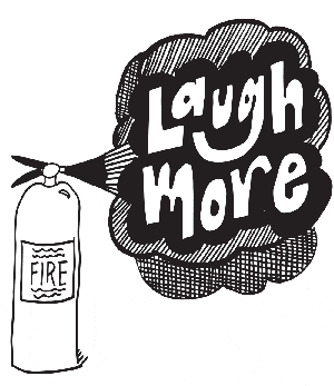 You've Got This: Laugh more