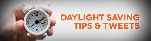 Daylight Saving: Tips & Tweets to Be On-Time