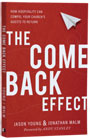 The Come Back Effect: How Hospitality Can Compel Your Church’s Guests to Return by Jason Young & Jonathan Malm