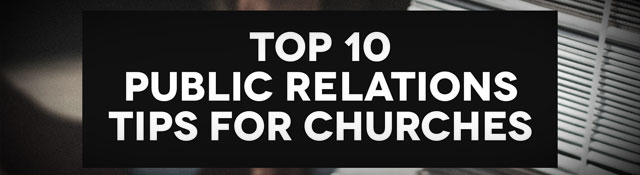 Top 10 Public Relations Tips for Churches