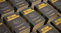 Rethink Communication by Phil Bowdle is Now Available